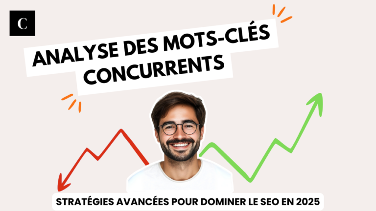 Mots-clés des concurrents : analyse SEO avancée 2025