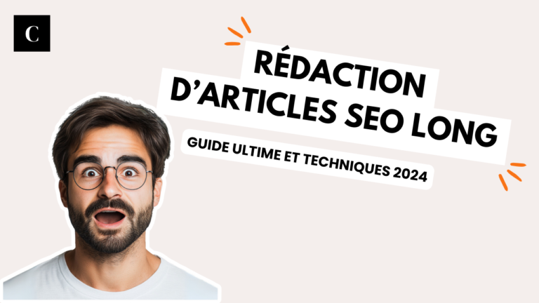 Rédaction articles SEO long : guide ultime et techniques 2024