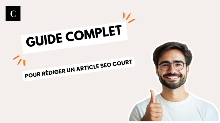 Rédiger un article SEO court : guide complet pour 2024