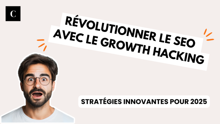 Growth hacking : stratégies SEO innovantes pour 2025