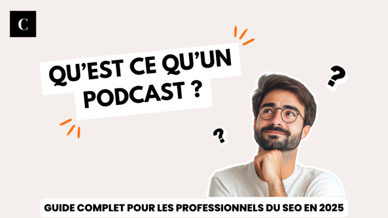 Podcast : guide complet pour les professionnels du SEO